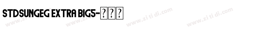 StdsungEG Extra Big5字体转换